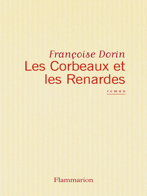 Title details for Les Corbeaux et les Renardes by Françoise Dorin - Wait list